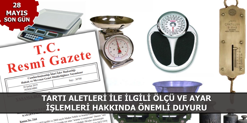 Ölçü ve Tartı Aletlerine Getirilen Muafiyet Hakkında Duyuru